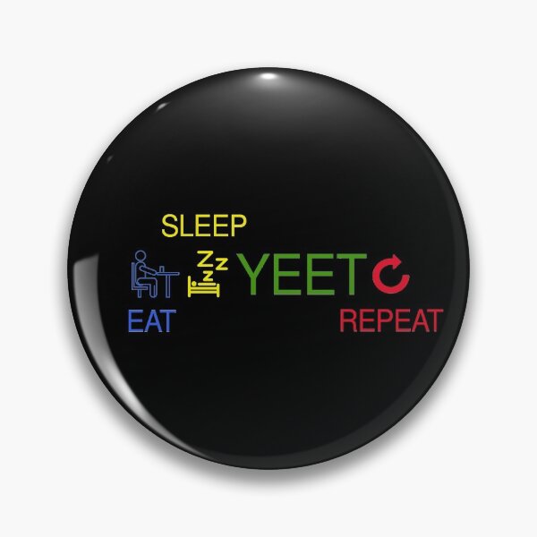 Item preview, Eat Sleep Yeet Repeat designed and sold by Smart Side.
