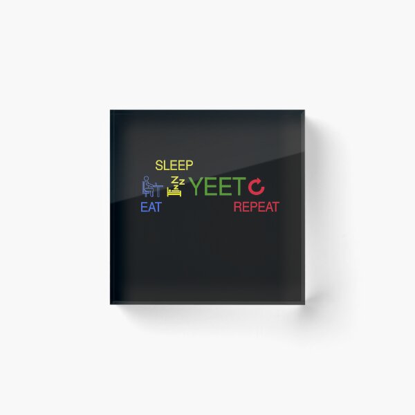 Item preview, Eat Sleep Yeet Repeat designed and sold by Smart Side.