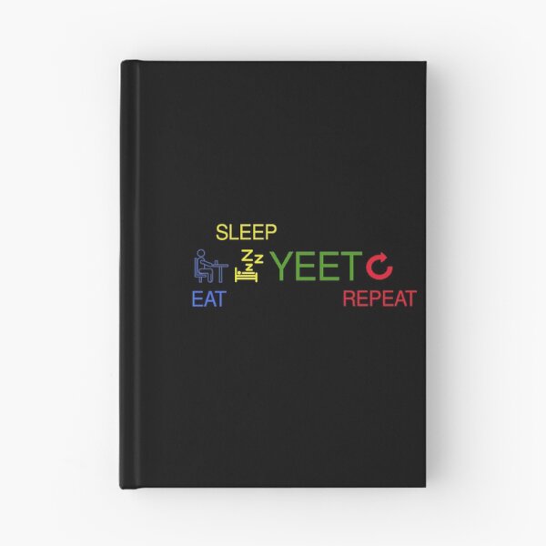 Item preview, Eat Sleep Yeet Repeat designed and sold by Smart Side.