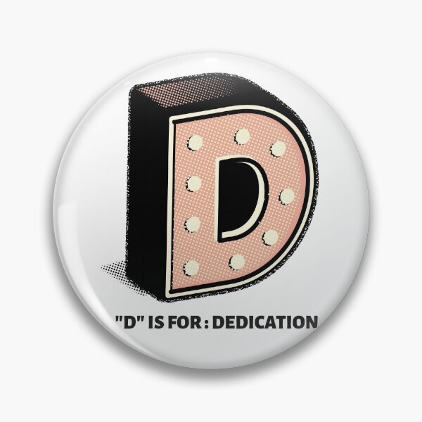 Item preview, D is for DEDICATION designed and sold by Apoorv Choudhary.