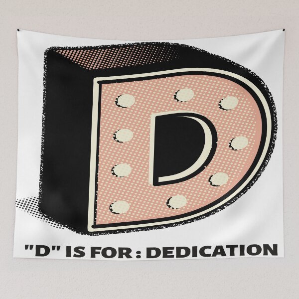 Item preview, D is for DEDICATION designed and sold by Apoorv Choudhary.
