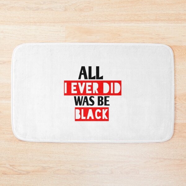 Item preview, All i ever did was be black designed and sold by Andreastore.