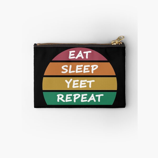Item preview, Eat, Sleep, Yeet, Repeat designed and sold by nikolaj1301.