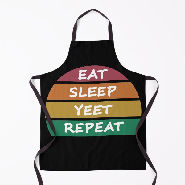 Item preview, Eat, Sleep, Yeet, Repeat designed and sold by nikolaj1301.