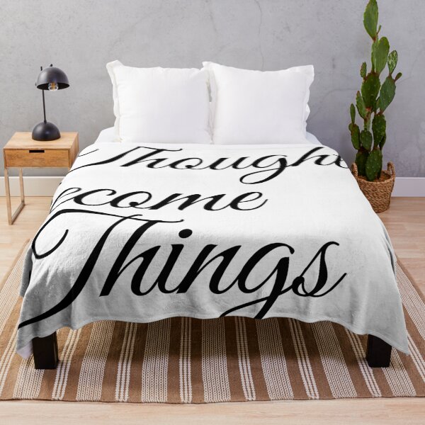 Item preview, Thoughts Become Things designed and sold by Mriganka Gogoi.