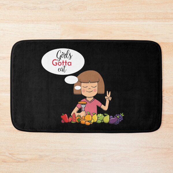 Item preview, Girls Gotta Eat designed and sold by Smart Side.