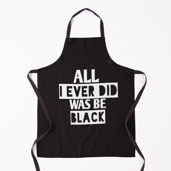 Item preview, All i ever did was be black designed and sold by Andreastore.