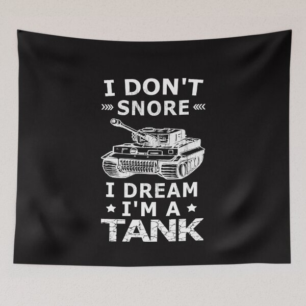 Item preview, I Don't Snore I Dream I'm A Tank designed and sold by CareShare Design.