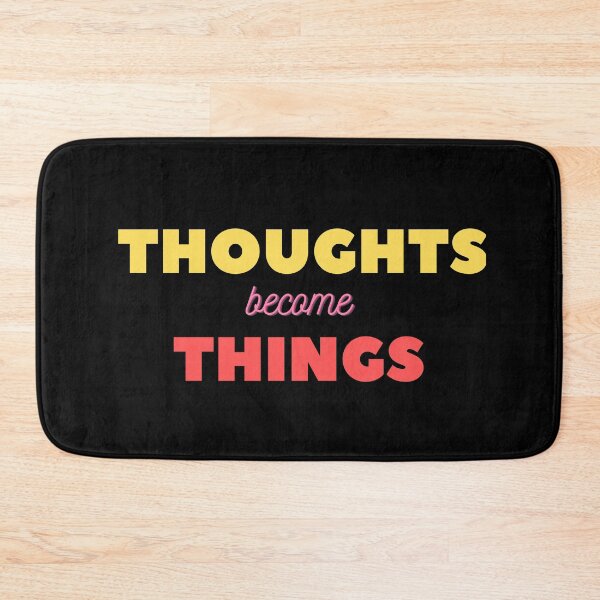 Item preview, Thoughts Become Things designed and sold by Mriganka Gogoi.