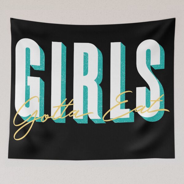 Item preview, Girls Gotta Eat - 2 designed and sold by BuoyantMerch.