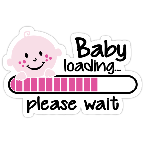 "Baby loading... please wait" Stickers by Cheesybee ...