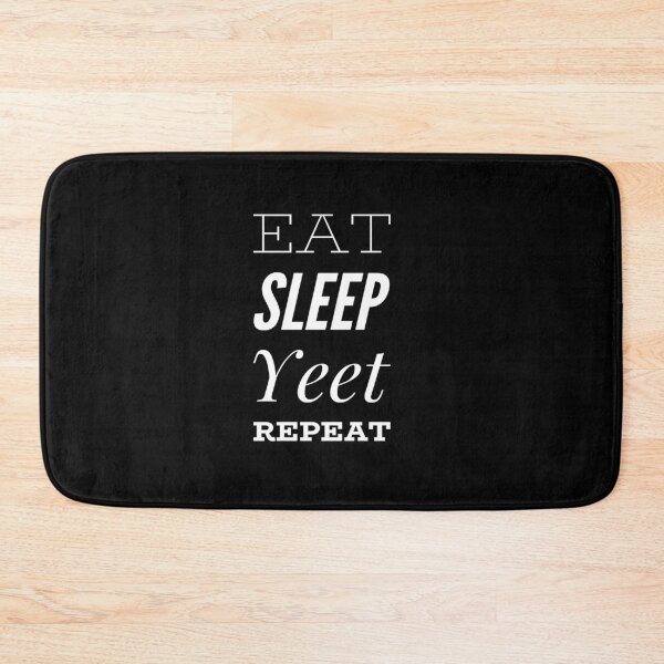 Item preview, Eat Sleep Yeet Repeat designed and sold by MillanMarketing.