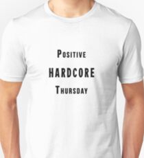 Positive Hardcore Thursday Slim Fit T-Shirt