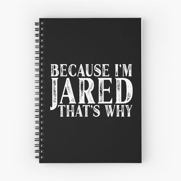 Item preview, Because I'm Jared That's Why Personalized Named print designed and sold by Grabitees.