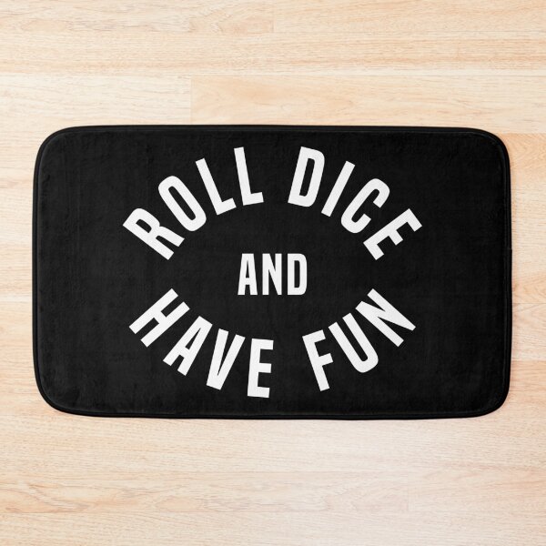 Item preview, Roll Dice and Have Fun designed and sold by WPahat.