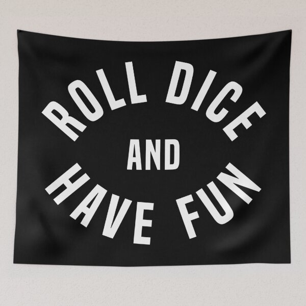 Item preview, Roll Dice and Have Fun designed and sold by WPahat.