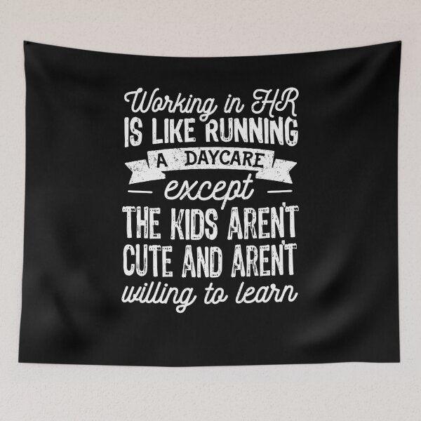Item preview, Working In HR Is Like Running A Daycare designed and sold by Ripper19.