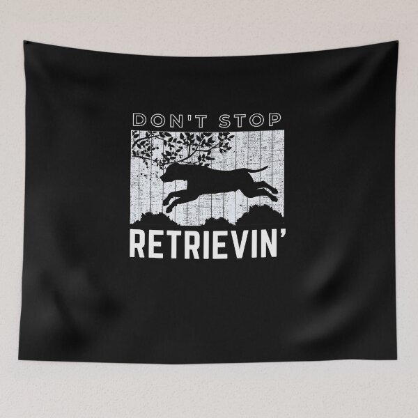 Item preview, Don't Stop Retrievin' Shirt - Golden Retriever Lover Shirt designed and sold by SoonSeen.