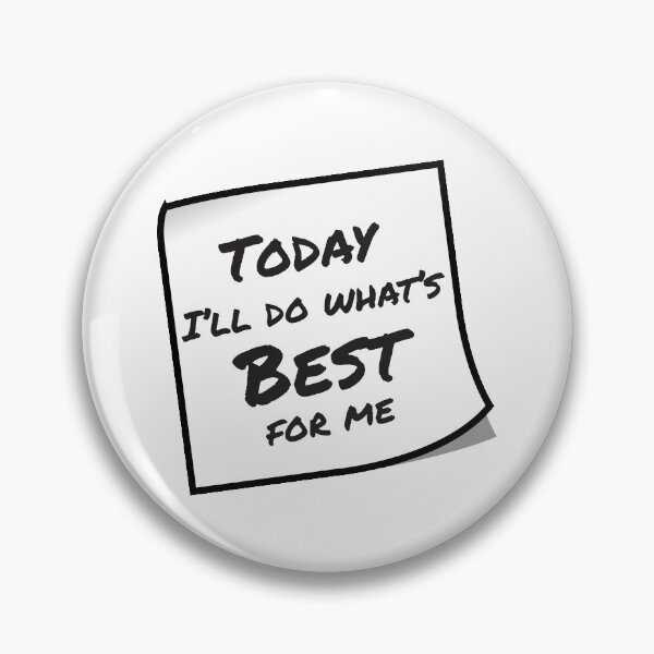 Item preview, Today I'll Do What's Best For Me Sticky Note designed and sold by 4AllTimes.