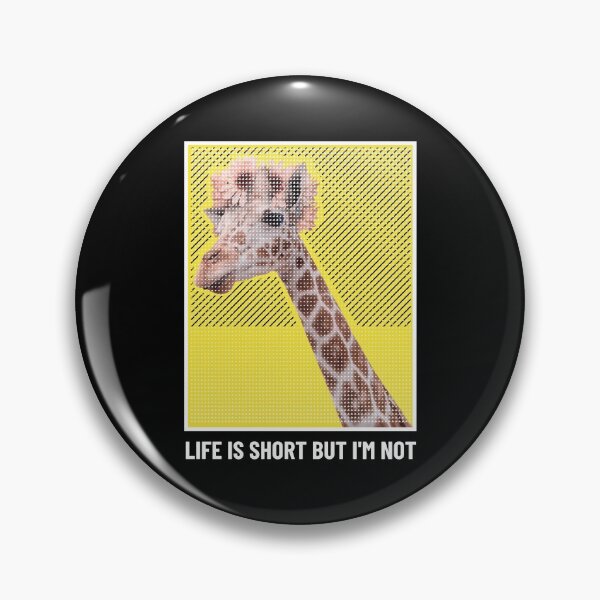 Item preview, Giraffe Life is Short But I'm Not for Tall People or Not designed and sold by SobaWaveStudio.
