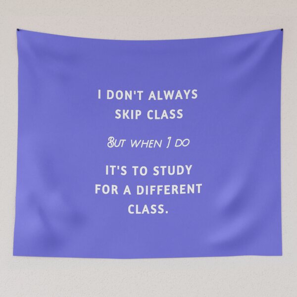 Item preview, I don't always skip class designed and sold by Peace Cyebukayire.