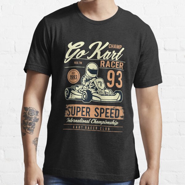 "Go kart, Super Speed Awesome go kart racer Gift" Tshirt for Sale by Teenation9 Redbubble