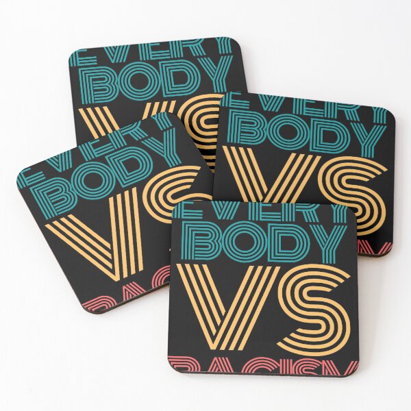 Item preview, EVERYBODY VS RACISM VERSUS RACISM AGAINST RACISM VINTAGE BOLD DESIGN designed and sold by DIGITALENT.