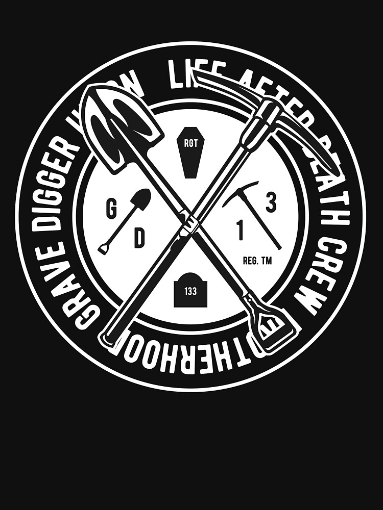 "Grave Digger Awesome grave digger Gift" Tshirt by Teenation9