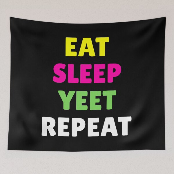 Item preview, Eat sleep yeet repeat designed and sold by mographicdesign.