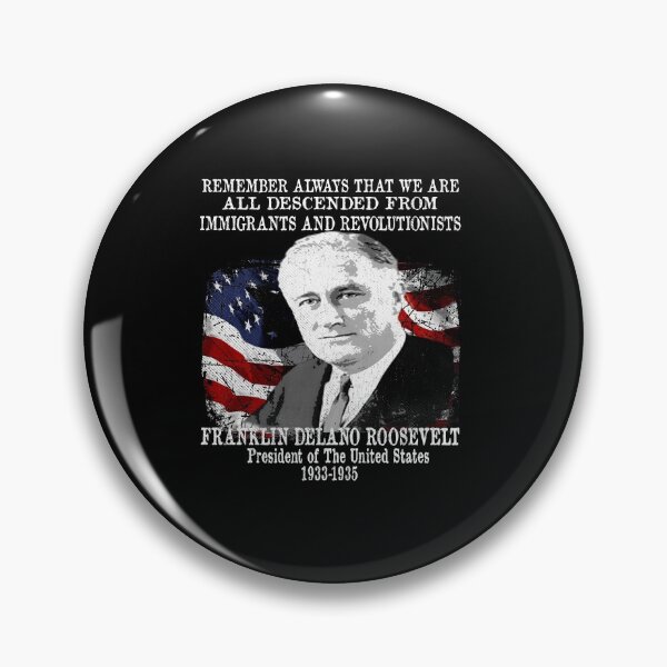 Item preview, President Franklin Delano Roosevelt FDR Immigration Quote designed and sold by funnytshirtemp.