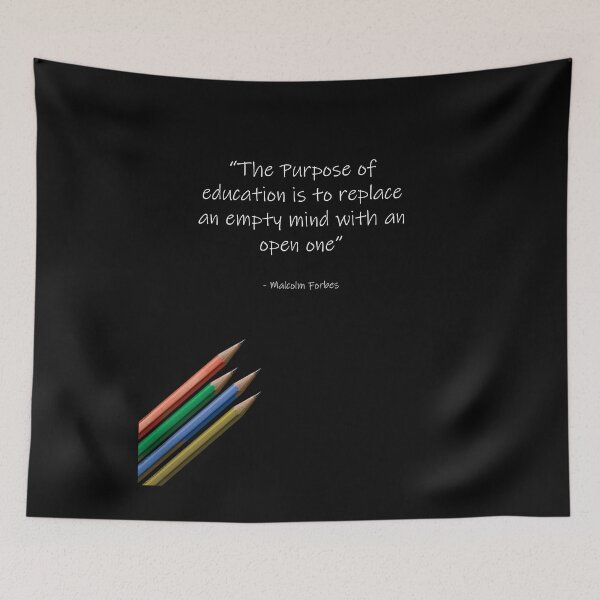 Item preview, The purpose of education is to replace an empty mind with an open one. White Font. designed and sold by Quotations.