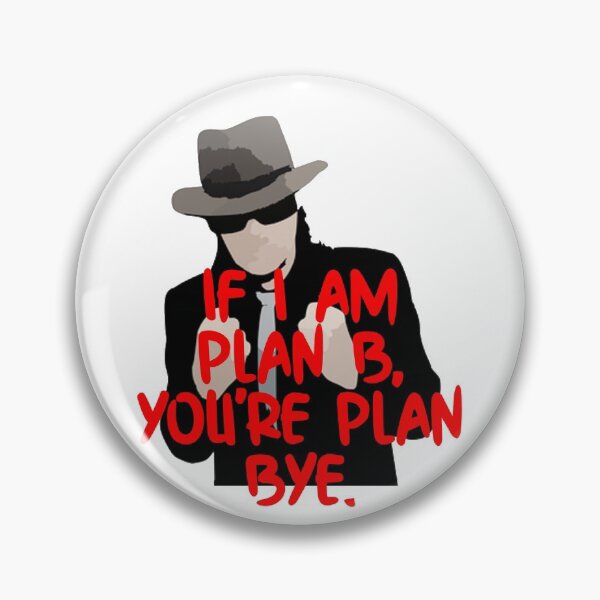 Item preview, If I Am Plan B, You're Plan Bye - Sad Quote About Love And Friendship designed and sold by Seopdesigns.