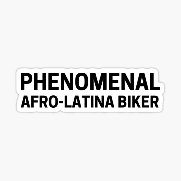 Phenomenal Afro-Laina Biker Sticker
