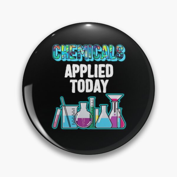 Item preview, Chemicals Applied Today Chemist Chemistry Student Teacher designed and sold by funnytshirtemp.