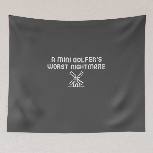 Item preview, A Mini Golfer's Worst Nightmare designed and sold by EricJP.