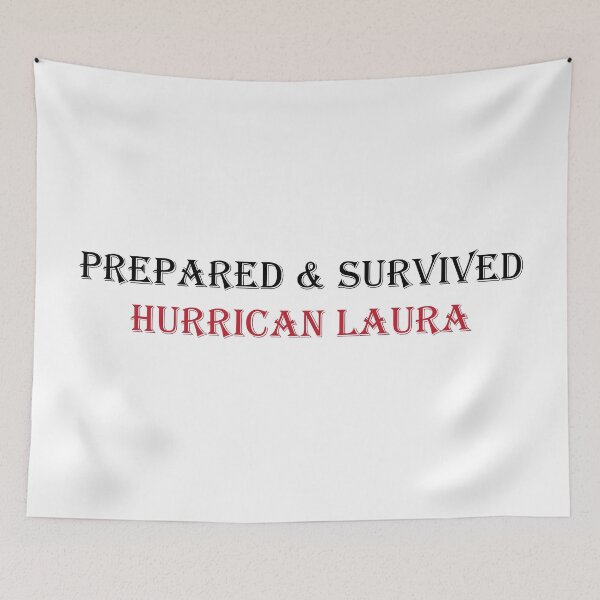 Item preview,  Prepared and survived Laura hurricane 2020 designed and sold by anins-azuree.