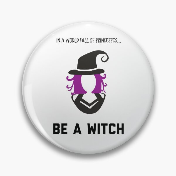 Item preview, In A World Full of Princesses... Be a Witch! designed and sold by yellowkats.