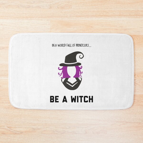Item preview, In A World Full of Princesses... Be a Witch! designed and sold by yellowkats.
