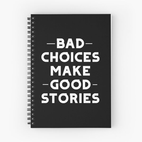 Item preview, Bad Choices Make Good Stories designed and sold by The Snug & Sassy.