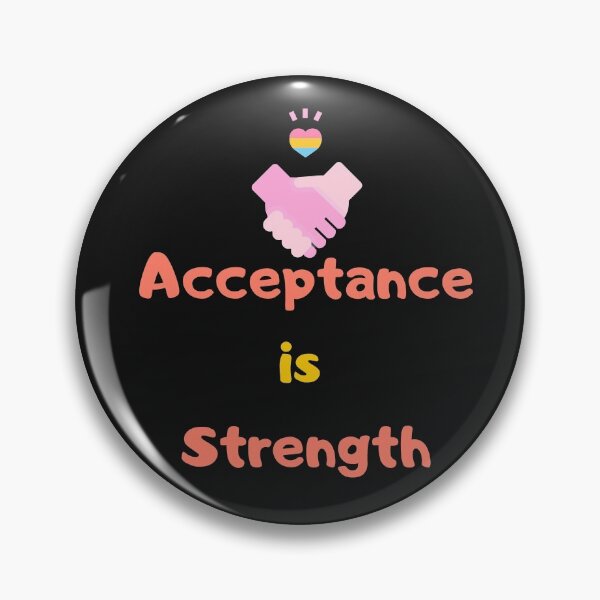 Item preview, Acceptance is Strength designed and sold by MyMotivation.