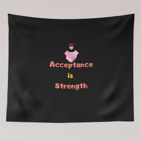 Item preview, Acceptance is Strength designed and sold by MyMotivation.