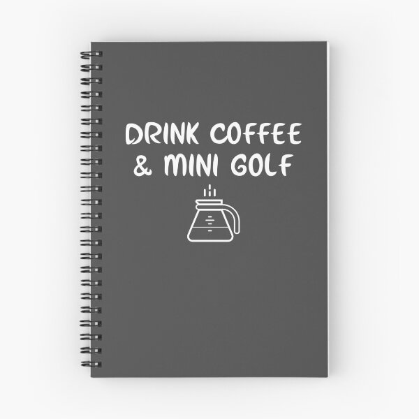 Item preview, Drink Coffee & Mini Golf designed and sold by EricJP.