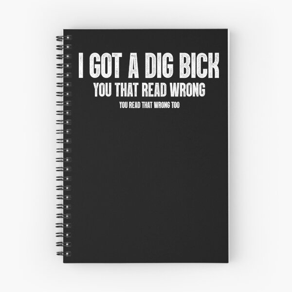 Artikelvorschau, Ich habe einen Dig Bick, der falsch gelesen hat. Du hast das auch falsch gelesen entworfen und verkauft von XASTY.