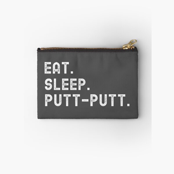 Item preview, Eat. Sleep. Putt-Putt. designed and sold by EricJP.