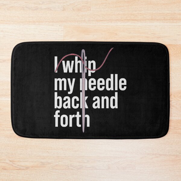 Item preview, Needle Threading - I Whip My Needle Back and Forth designed and sold by DeWinnes.