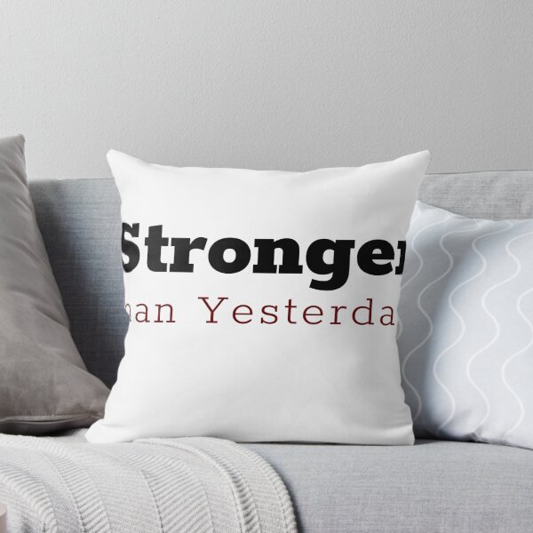 Item preview, stronger than yesterday motivation t-shirt designed and sold by maklak.