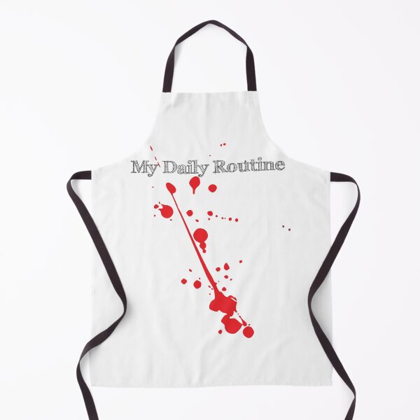 Item preview, My Daily Routine, Blood Splatter designed and sold by 4AllTimes.