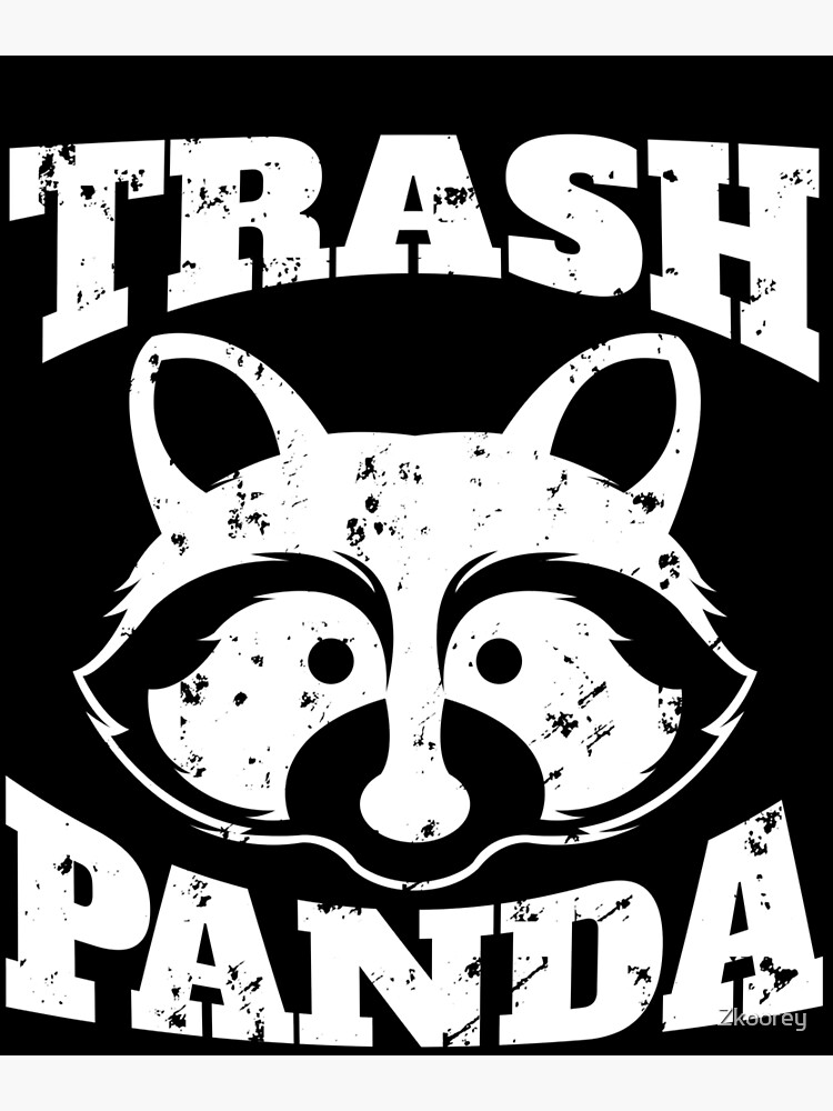 " Trash Panda Raccoon Pandacoon Cute Panda Raccoon Lovers My Spirit