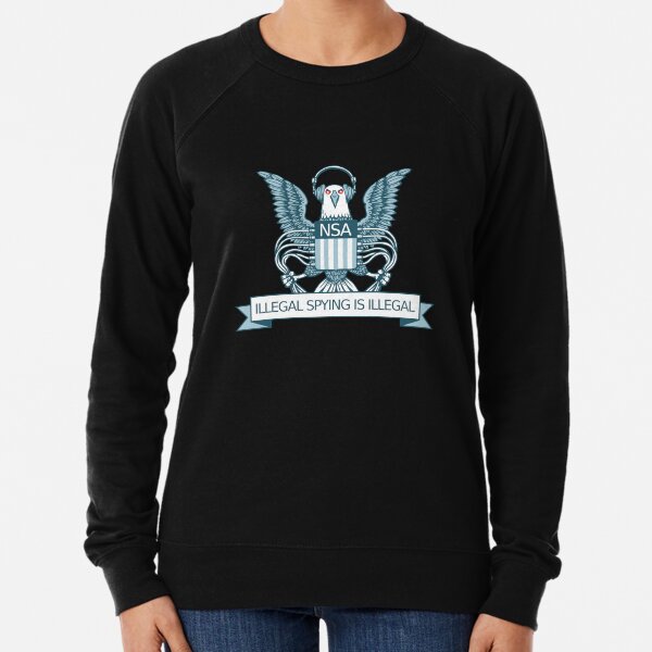 Illegal Spying is Illegal Lightweight Sweatshirt