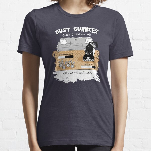 Dust Bunnies! Gotta Catch'em All Essential T-Shirt